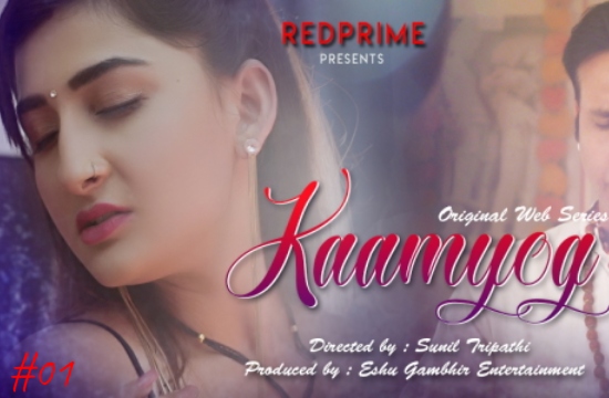 Kaamyog S01 E01 (2021) UNRATED Hindi Hot Web Series Red Prime