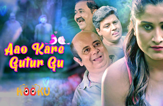 18+ Aao Kare Gutur Gu (2021) Hindi Hot Web Series KooKu