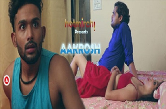 18+ Aakrosh (2021) Hot Short Film HotMirchi