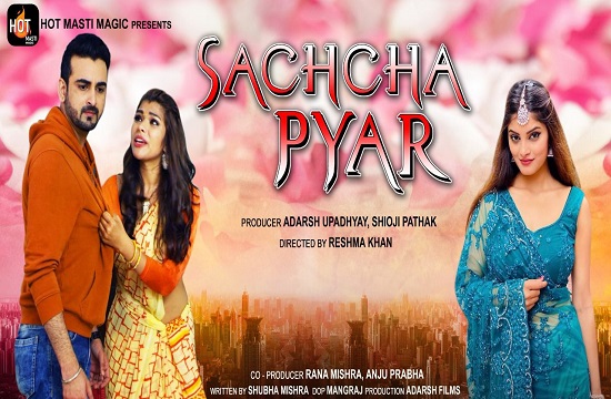 Sachcha Pyar S01 E01 (2022) Hindi Hot Web Series HotMastiMagic