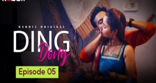 Ding Dong S01E05 (2022) Hindi Hot Web Series RabbitMovies