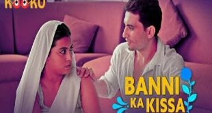 Banni Ka Kissa S01E04 (2021) Hindi Hot Web Series KooKu