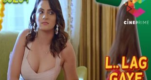 L.. Lag Gaye S01E04 (2022) Hindi Hot Web Series Cineprime