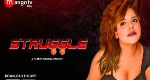 Struggle S01E01 (2022) Hindi Hot Short Film MangoTV