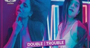 Double Trouble (2021) Hindi Hot Short Films Hotshots