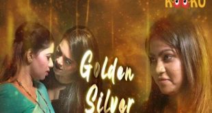 Golden Silver S01E03 (2021) Hindi Hot Web Series KooKu