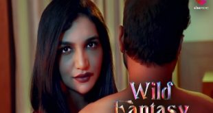 Wild Fantasy S01E01 (2023) Hindi Hot Web Series Cineprime