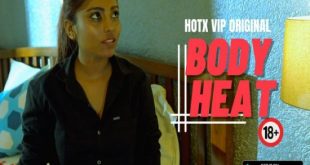 Body Heat (2023) UNCUT Hindi Short Film Hotx