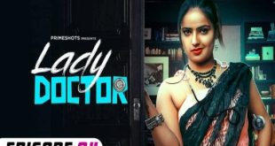 Lady Doctor S01E04 (2023) Hindi Hot Web Series PrimeShots