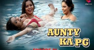 Aunty Ka PG S01E01 (2023) Hindi Hot Web Series CinePrime