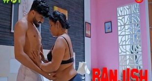 Ranjish S01E01 (2023) Hindi Hot Web Series HuntersApp
