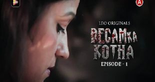 Begam ka Kotha S01E01 (2023) Hindi Hot Web Series LeoApp