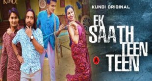 Ek Sath Teen Teen S01E01T02 (2023) Hindi Hot Web Series KundiApp