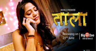 Tala S01E01 (2023) Hindi Hot Web Series BigMovieZoo