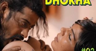 Dhokha S01E02 (2023) Hindi Hot Web Series Dunki
