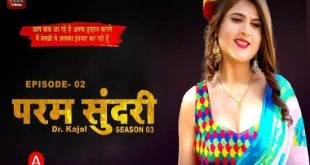 Dr. Kajal S01E02 (2023) Hindi Hot Web Series GoodFlixMovies
