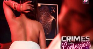 Crimes and Confessions S02E09 (2023) Hindi Hot Web Series Alt Balaji