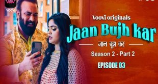Jaan Bujh Kar S02E05 (2022) Hindi Hot Web Series Voovi