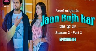 Jaan Bujh Kar S02E06 (2022) Hindi Hot Web Series Voovi