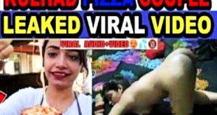 Kulhad Pizza Couple Latest Mms 2023 Updated