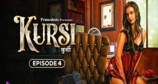 Kursi S01E04 (2023) Hindi Hot Web Series PrimeShots