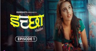 Ichchha S01E01 (2024) Hindi Hot Web Series PrimeShots