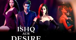 Ishq Aur Desire S01 (2024) Hindi Hot Web Series