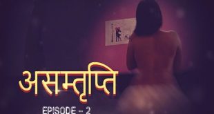 Asamthrupthi S01E02 (2024) Hindi Hot Web Series Cultflix