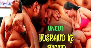 Husband Ke Friend (2024) Uncut Hindi Short Film SexFantasy