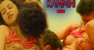 Kammini S01E03 (2024) Hindi Hot Web Series Navarasa