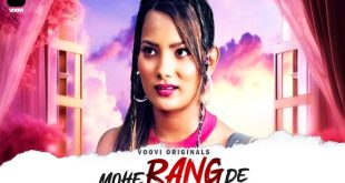 Mohe Range De S01E03 (2024) Hindi Hot Web Series Voovi