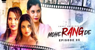 Mohe Range De S01E05 (2024) Hindi Hot Web Series Voovi