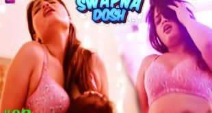 Swapnadosh S01E02 (2024) Hindi Hot Web Series Battameez