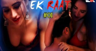 Ek Raat S01E01 (2024) Hindi Hot Web Series Lookentertainment