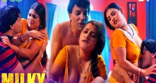 Milky S01E05 (2024) Hindi Hot Web Series Lookentertainment