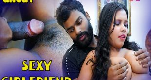 Sexy Girlfriend (2024) UNCUT Hindi Short Film XPrime