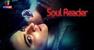 Soul Reader S01E01 (2024) Hindi Hot Web Series Atrangii