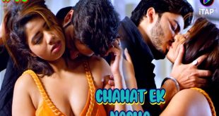 Chahat Ek Nasha S01E03 (2024) Hindi Hot Web Series ITAP