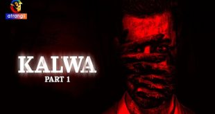 Kalwa P01 (2024) Hindi Hot Web Series Atrangii