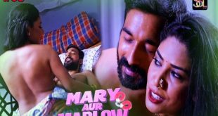 Mary And Marlow S01E02 (2024) Hindi Hot Web Series Soltalkies