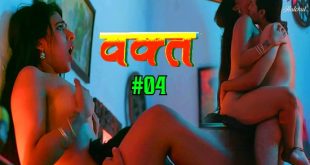 Waqt S01E04 (2024) Hindi Hot Web Series Hulchul